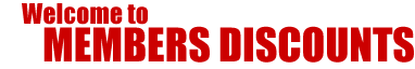 welcome to MEMBERS DISCOUNTS
