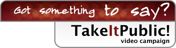 TakeItPublic - video campaign