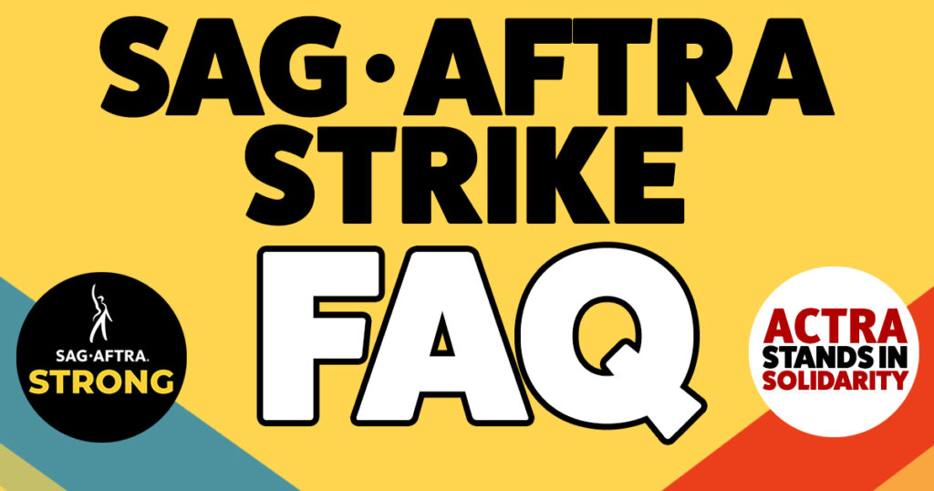 Graphic that reads SAG-AFTRA Strike FAQ