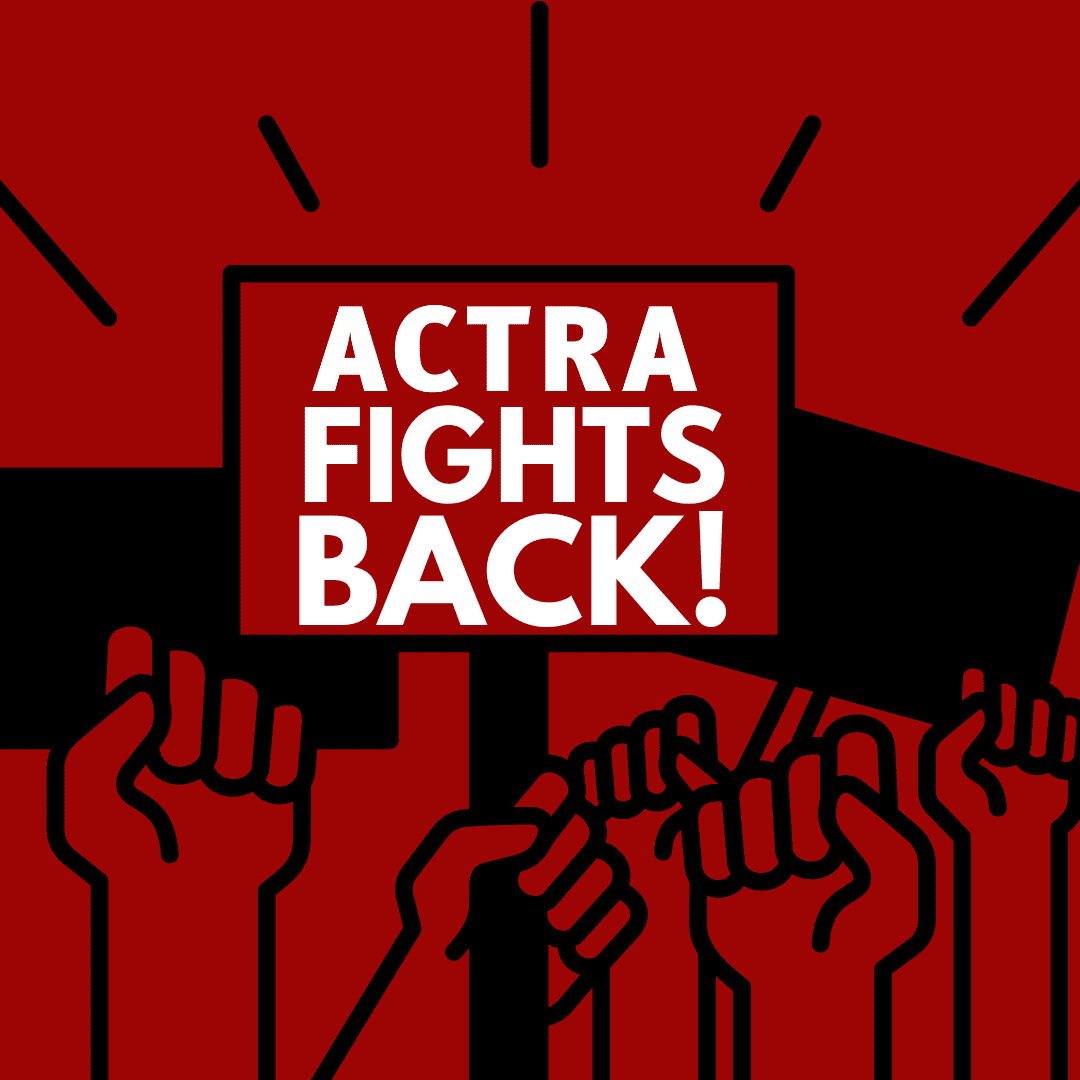 Save The Dates: ACTRA Fights Back!