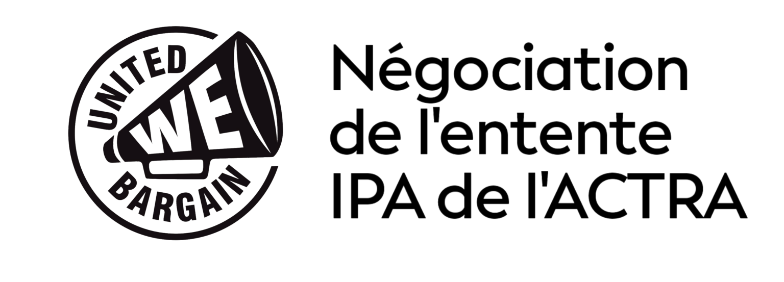 Négociation de l'entente IPA de l'ACTRA - ACTRA National